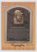 Rogers Hornsby #/599