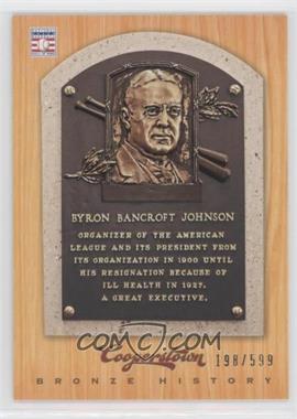 2012 Panini Cooperstown - Bronze History #45 - Ban Johnson /599