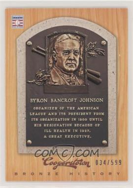 2012 Panini Cooperstown - Bronze History #45 - Ban Johnson /599