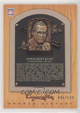 2012 Panini Cooperstown - Bronze History #50 - Bowie Kuhn /599