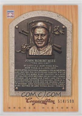 2012 Panini Cooperstown - Bronze History #62 - Johnny Mize /599