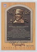 Mickey Welch #/599