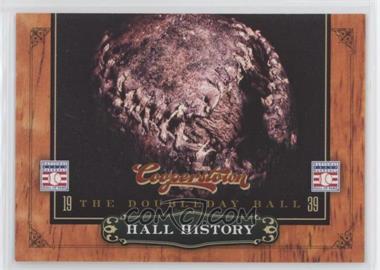 2012 Panini Cooperstown - Hall History #4 - The Doubleday Ball