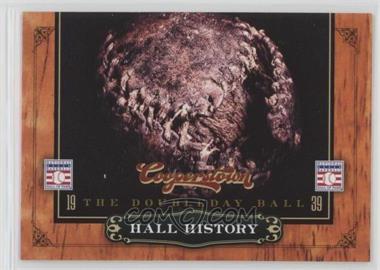 2012 Panini Cooperstown - Hall History #4 - The Doubleday Ball