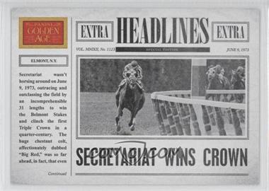 2012 Panini Golden Age - Headlines #10 - Secretariat wins Crown