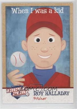 2012 Panini Triple Play - [Base] #290 - When I was a kid - Roy Halladay