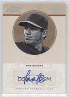 Tom Milone #/25