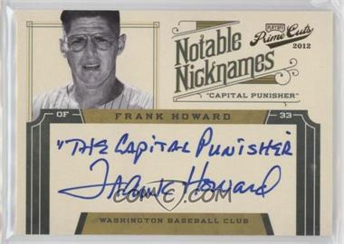 2012 Playoff Prime Cuts - Notable Nicknames #9 - Frank Howard /49