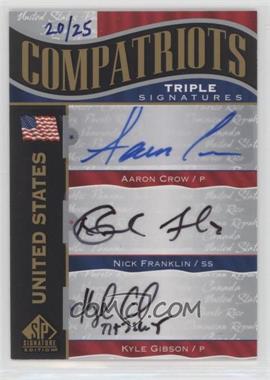 2012 SP Signature Edition - Compatriots Triple Signatures #CM3-USA2 - Aaron Crow, Nick Franklin, Kyle Gibson /25