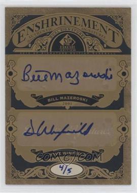 2012 SP Signature Edition - Enshrinement Dual Signatures #E2-01 - Bill Mazeroski, Dave Winfield /5