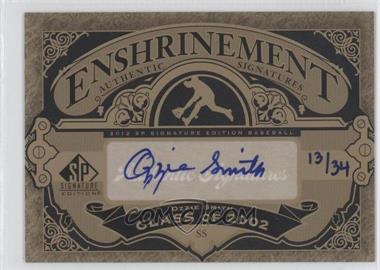 2012 SP Signature Edition - Enshrinement Signatures #E-OS - Ozzie Smith /34