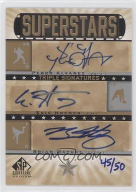 2012 SP Signature Edition - Superstars Triple Signatures #SU3-'08 DRAFT - Pedro Alvarez, Eric Hosmer, Brian Matusz /50
