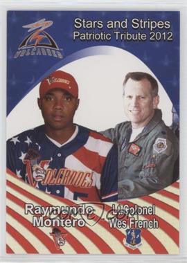 2012 Salem-Keizer Volcanoes Stars and Stripes Patriotic Tribute Team Issue - [Base] #_RMWF - Raymundo Montero, Lt. Colonel Wes French