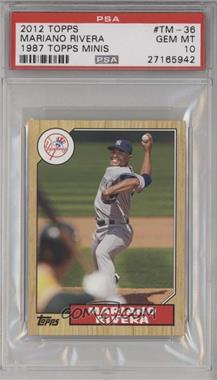 2012 Topps - 1987 Topps Minis #TM-36 - Mariano Rivera [PSA 10 GEM MT]