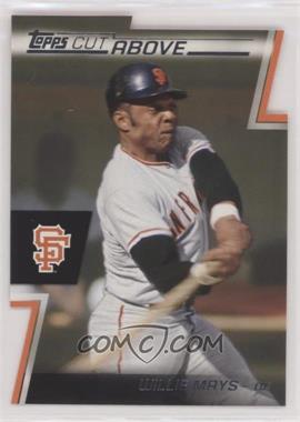 2012 Topps - A Cut Above #ACA-14 - Willie Mays