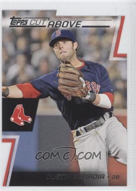 2012 Topps - A Cut Above #ACA-7 - Dustin Pedroia