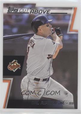 2012 Topps - A Cut Above #ACA-9 - Cal Ripken Jr.