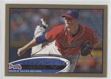 2012 Topps - [Base] - Gold #113 - Season Highlights Checklist - Craig Kimbrel /2012