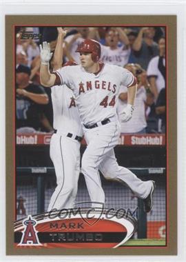 2012 Topps - [Base] - Gold #281 - Mark Trumbo /2012