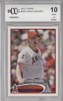 Jered Weaver [BCCG 10 Mint or Better]