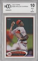 Aroldis Chapman [BCCG 10 Mint or Better]