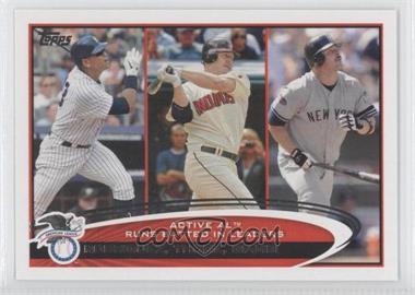 2012 Topps - [Base] #324 - Active Leaders - Alex Rodriguez, Jim Thome, Jason Giambi