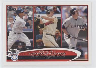 2012 Topps - [Base] #324 - Active Leaders - Alex Rodriguez, Jim Thome, Jason Giambi