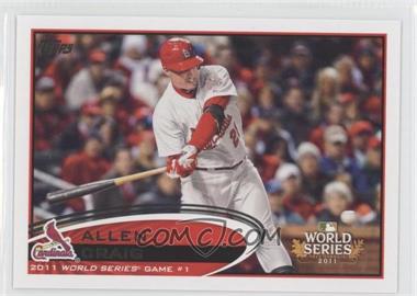 2012 Topps - [Base] #329 - World Series - Allen Craig