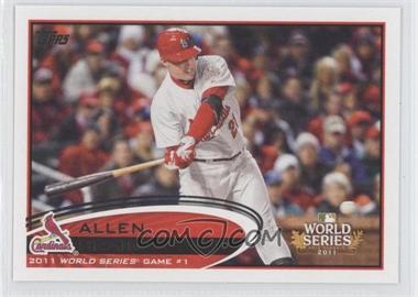 2012 Topps - [Base] #329 - World Series - Allen Craig