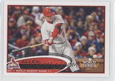 2012 Topps - [Base] #329 - World Series - Allen Craig