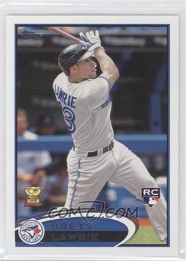 2012 Topps - [Base] #462.1 - Brett Lawrie (Swinging)