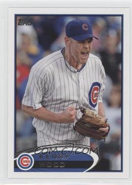 2012 Topps - [Base] #574 - Kerry Wood