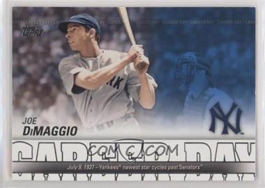 2012 Topps - Career Day #CD-6 - Joe DiMaggio