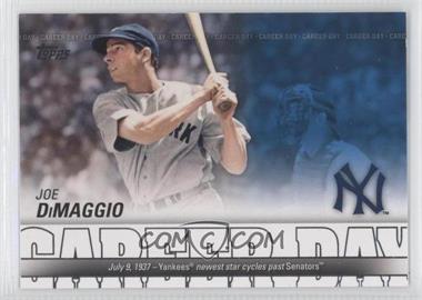 2012 Topps - Career Day #CD-6 - Joe DiMaggio