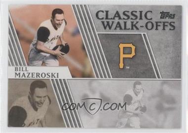 2012 Topps - Classic Walk-Offs #CW-1 - Bill Mazeroski