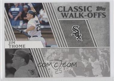 2012 Topps - Classic Walk-Offs #CW-10 - Jim Thome