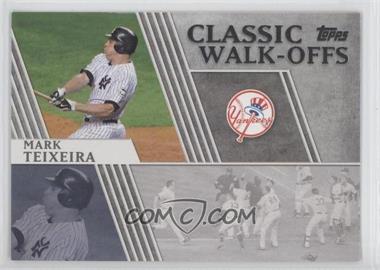 2012 Topps - Classic Walk-Offs #CW-6 - Mark Teixeira