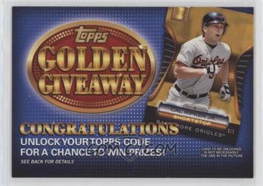 2012 Topps - Golden Giveaway Code Cards #GGC-18 - Cal Ripken Jr.