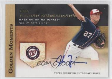 2012 Topps - Golden Moments Autographs #GMA-JZ.2 - Jordan Zimmermann ("Mr. Z" Gets an "A")