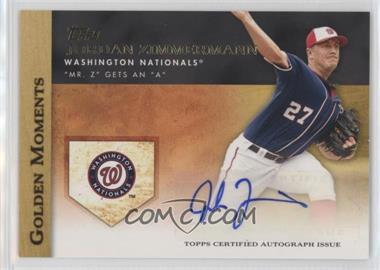 2012 Topps - Golden Moments Autographs #GMA-JZ.2 - Jordan Zimmermann ("Mr. Z" Gets an "A")