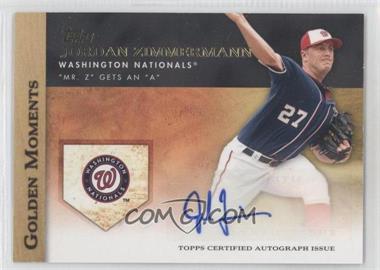 2012 Topps - Golden Moments Autographs #GMA-JZ.2 - Jordan Zimmermann ("Mr. Z" Gets an "A")