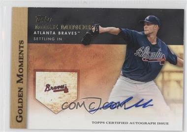 2012 Topps - Golden Moments Autographs #GMA-MMI - Mike Minor