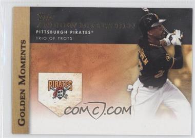 2012 Topps - Golden Moments Series One #GM-12 - Andrew McCutchen