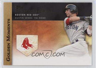 2012 Topps - Golden Moments Series One #GM-46 - Dustin Pedroia