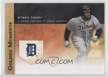 2012 Topps - Golden Moments Series Two #GM-47 - Prince Fielder