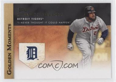 2012 Topps - Golden Moments Series Two #GM-47 - Prince Fielder