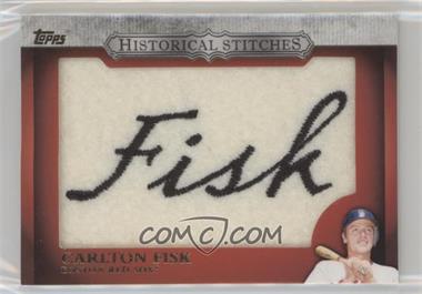 2012 Topps - Manufactured Historical Stitches #HS-CF - Carlton Fisk