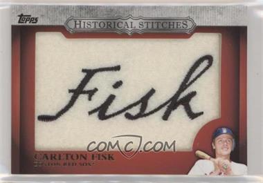 2012 Topps - Manufactured Historical Stitches #HS-CF - Carlton Fisk