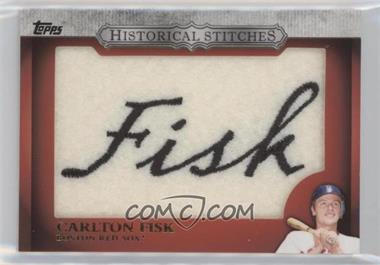 2012 Topps - Manufactured Historical Stitches #HS-CF - Carlton Fisk
