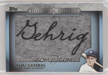 2012 Topps - Manufactured Historical Stitches #HS-LG - Lou Gehrig [EX to NM]